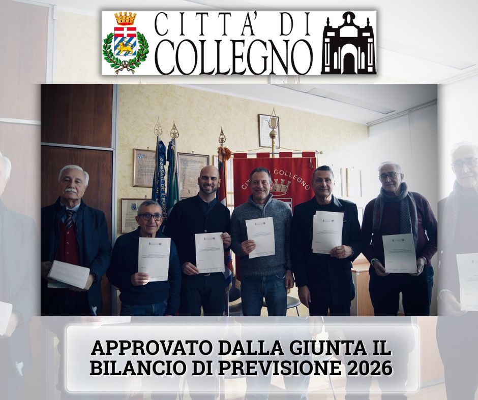 APPROVATO DALLA GIUNTA  IL BILANCIO DI PREVISIONE 2026